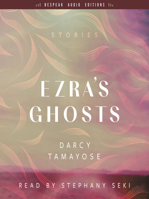 Title details for Ezra's Ghosts by Darcy Tamayose - Wait list